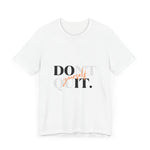 Motivational Unisex Tee - Don't Quit - Ideal for Gym, Fitness, Encouragement, Gifts, Inspirational Wear kocsend.com